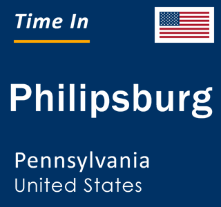 Current local time in Philipsburg, Pennsylvania, United States