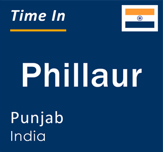 Current local time in Phillaur, Punjab, India