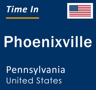 Current local time in Phoenixville, Pennsylvania, United States