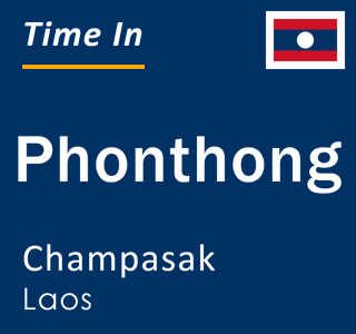 Current local time in Phonthong, Champasak, Laos