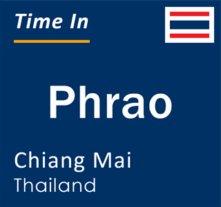 Current local time in Phrao, Chiang Mai, Thailand