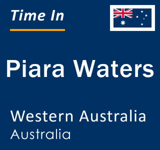 Current local time in Piara Waters, Western Australia, Australia