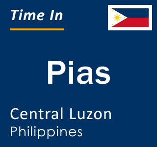 Current local time in Pias, Central Luzon, Philippines