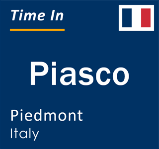 Current local time in Piasco, Piedmont, Italy