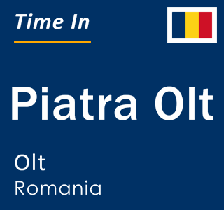 Current local time in Piatra Olt, Olt, Romania