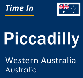 Current local time in Piccadilly, Western Australia, Australia