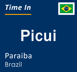 Current local time in Picui, Paraiba, Brazil