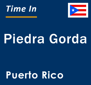 Current local time in Piedra Gorda, Puerto Rico