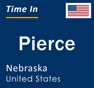 Current local time in Pierce, Nebraska, United States