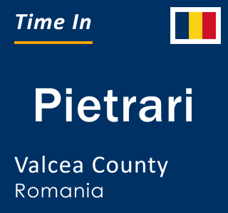 Current local time in Pietrari, Valcea County, Romania