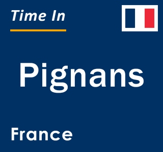 Current local time in Pignans, France