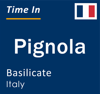 Current local time in Pignola, Basilicate, Italy
