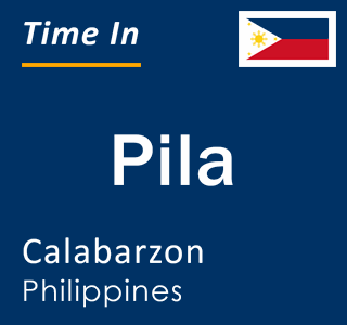 Current local time in Pila, Calabarzon, Philippines