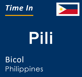 Current local time in Pili, Bicol, Philippines