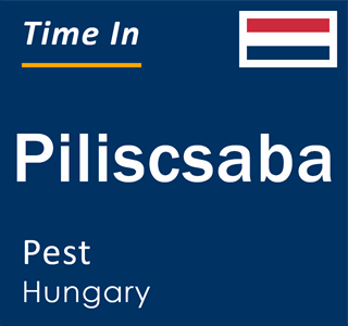 Current local time in Piliscsaba, Pest, Hungary