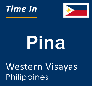 Current local time in Pina, Western Visayas, Philippines