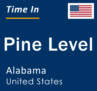 Current local time in Pine Level, Alabama, United States