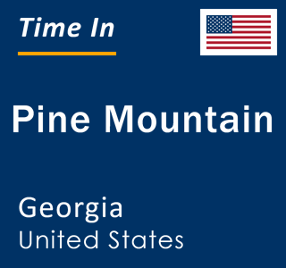 Current local time in Pine Mountain, Georgia, United States