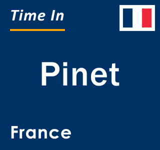 Current local time in Pinet, France