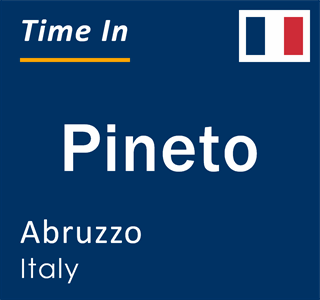 Current time in Pineto, Abruzzo, Italy
