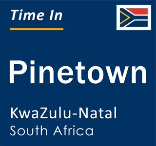 Current local time in Pinetown, KwaZulu-Natal, South Africa