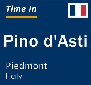 Current local time in Pino d'Asti, Piedmont, Italy