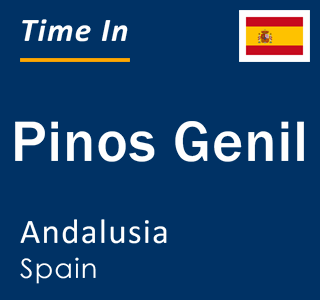 Current local time in Pinos Genil, Andalusia, Spain