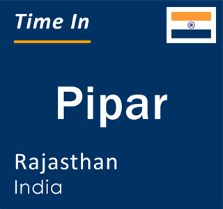 Current local time in Pipar, Rajasthan, India