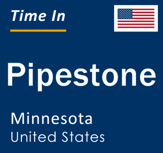 Current local time in Pipestone, Minnesota, United States