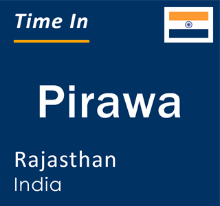 Current local time in Pirawa, Rajasthan, India