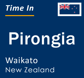 Current local time in Pirongia, Waikato, New Zealand