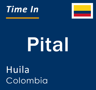 Current local time in Pital, Huila, Colombia