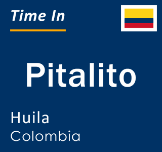 Current local time in Pitalito, Huila, Colombia