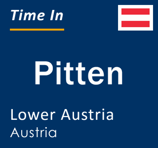 Current local time in Pitten, Lower Austria, Austria