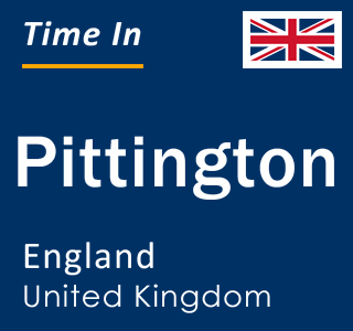 Current local time in Pittington, England, United Kingdom