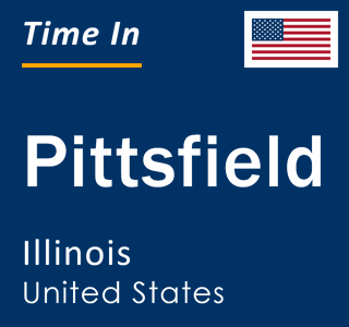 Current local time in Pittsfield, Illinois, United States