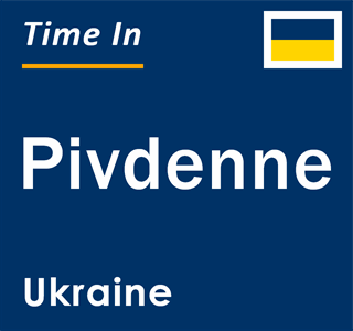 Current local time in Pivdenne, Ukraine