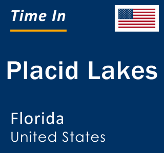 Current local time in Placid Lakes, Florida, United States