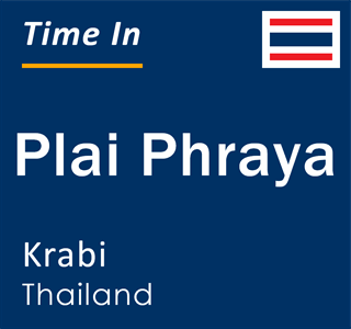 Current local time in Plai Phraya, Krabi, Thailand