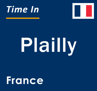 Current local time in Plailly, France