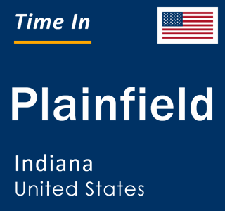 Current local time in Plainfield, Indiana, United States
