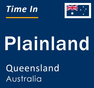 Current local time in Plainland, Queensland, Australia