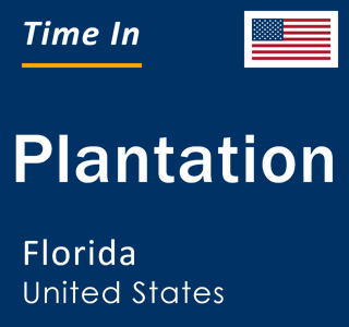 Current local time in Plantation, Florida, United States