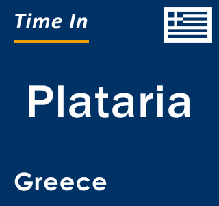 Current local time in Plataria, Greece