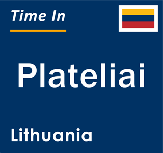 Current local time in Plateliai, Lithuania