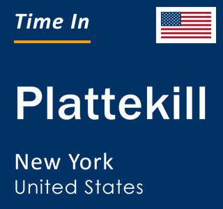 Current local time in Plattekill, New York, United States