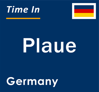 Current local time in Plaue, Germany