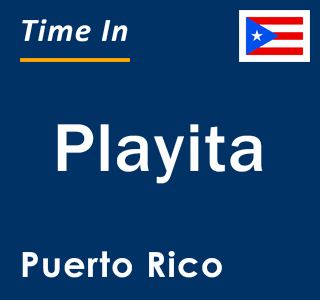 Current local time in Playita, Puerto Rico