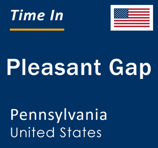 Current local time in Pleasant Gap, Pennsylvania, United States