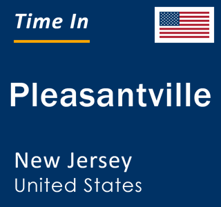 Current local time in Pleasantville, New Jersey, United States